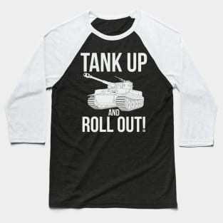 Tank up and roll out! Pz 6 Tiger Baseball T-Shirt